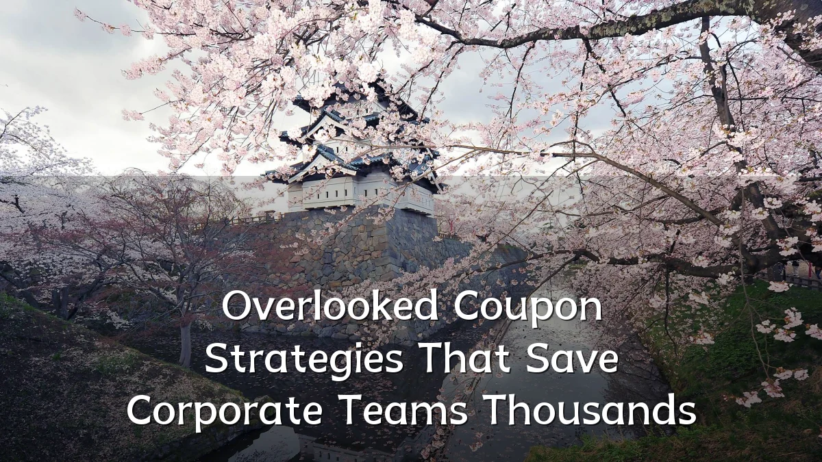 Overlooked Coupon Strategies That Save Corporate Teams Thousands