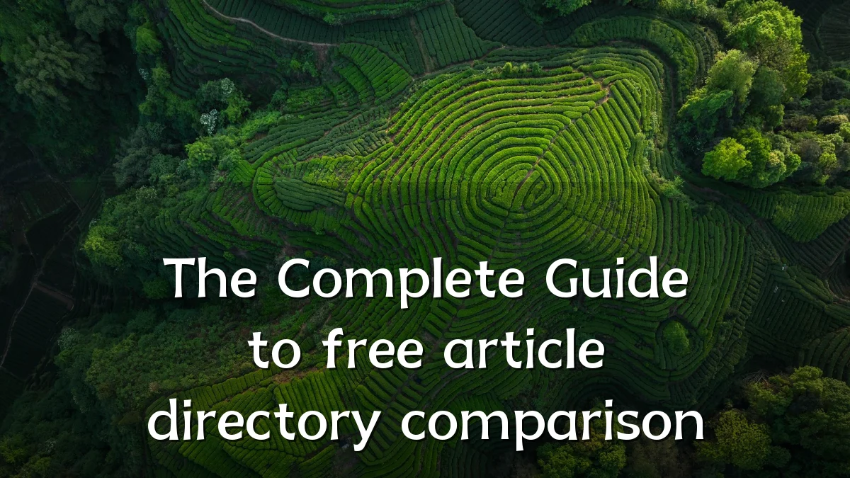 The Complete Guide to free article directory comparison