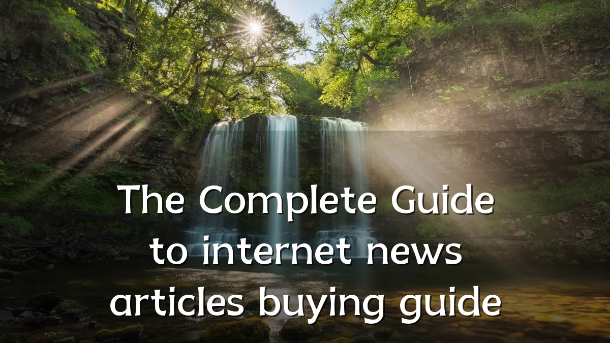 The Complete Guide to internet news articles buying guide