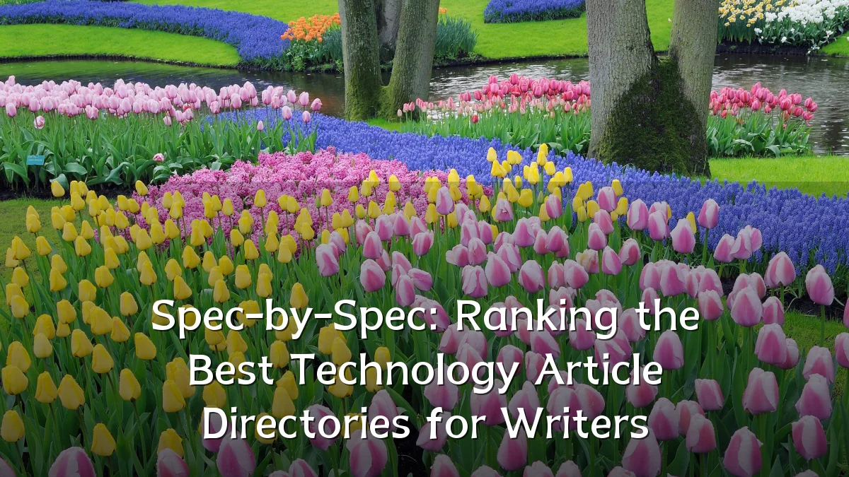 Spec-by-Spec: Ranking the Best Technology Article Directories for Writers