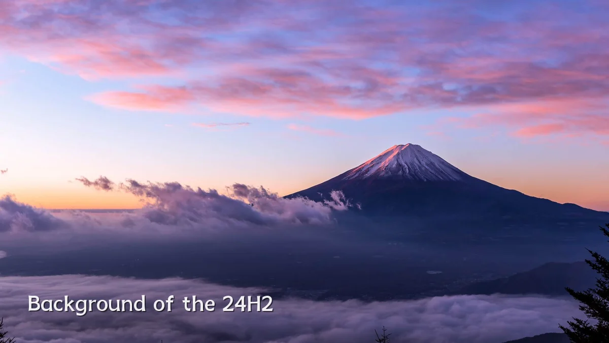 Background of the 24H2